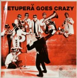 Retuper� Goes Crazy, edest�